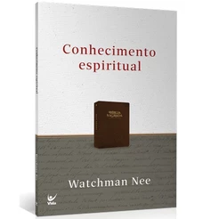 Conhecimento espiritual | Watchman Nee
