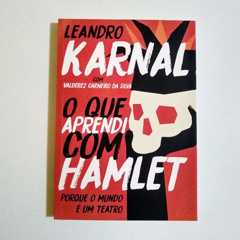 Livro O Que Aprendi Com Hamlet Leandro Karnal Shopee Brasil