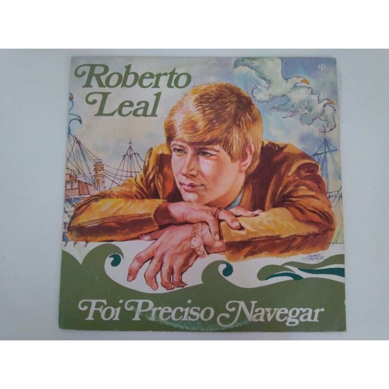LP Vinil Roberto Leal "Foi Preciso Navegar" Vol.10 (com encarte)