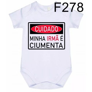 Body Roupa de Bebê Frases Cuidado Minha Irmã é Ciumenta F278 em Oferta na Shopee