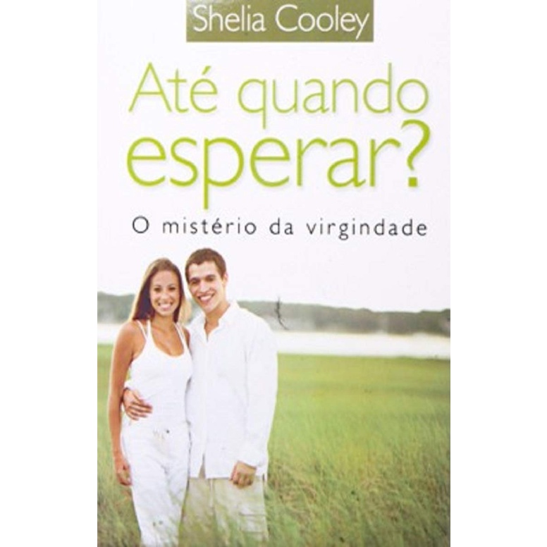 Livro Até Quando Esperar?