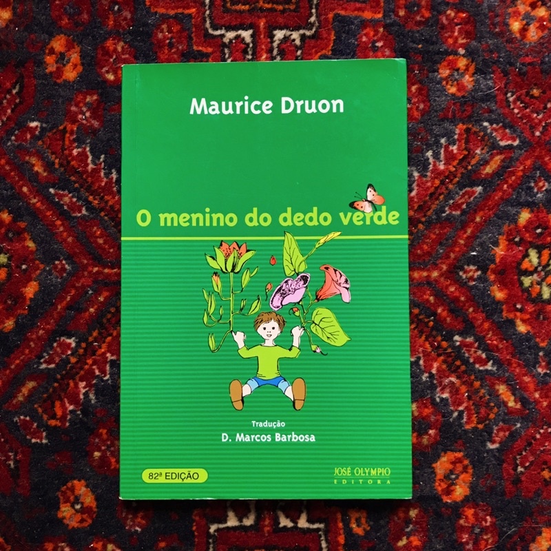 Livro: O Menino do Dedo Verde - Maurice Druon | Shopee Brasil