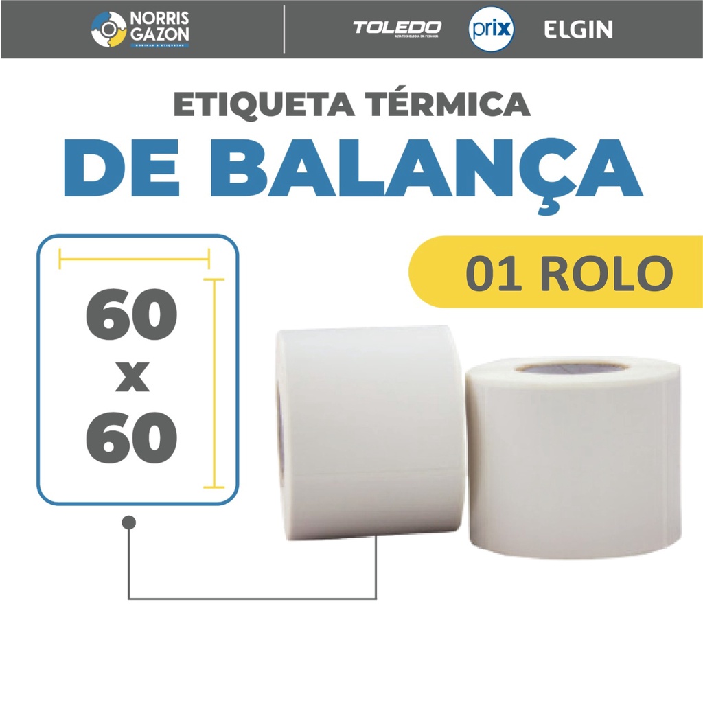 01 ROLO ETIQUETA  60X60  PARA BALANÇA