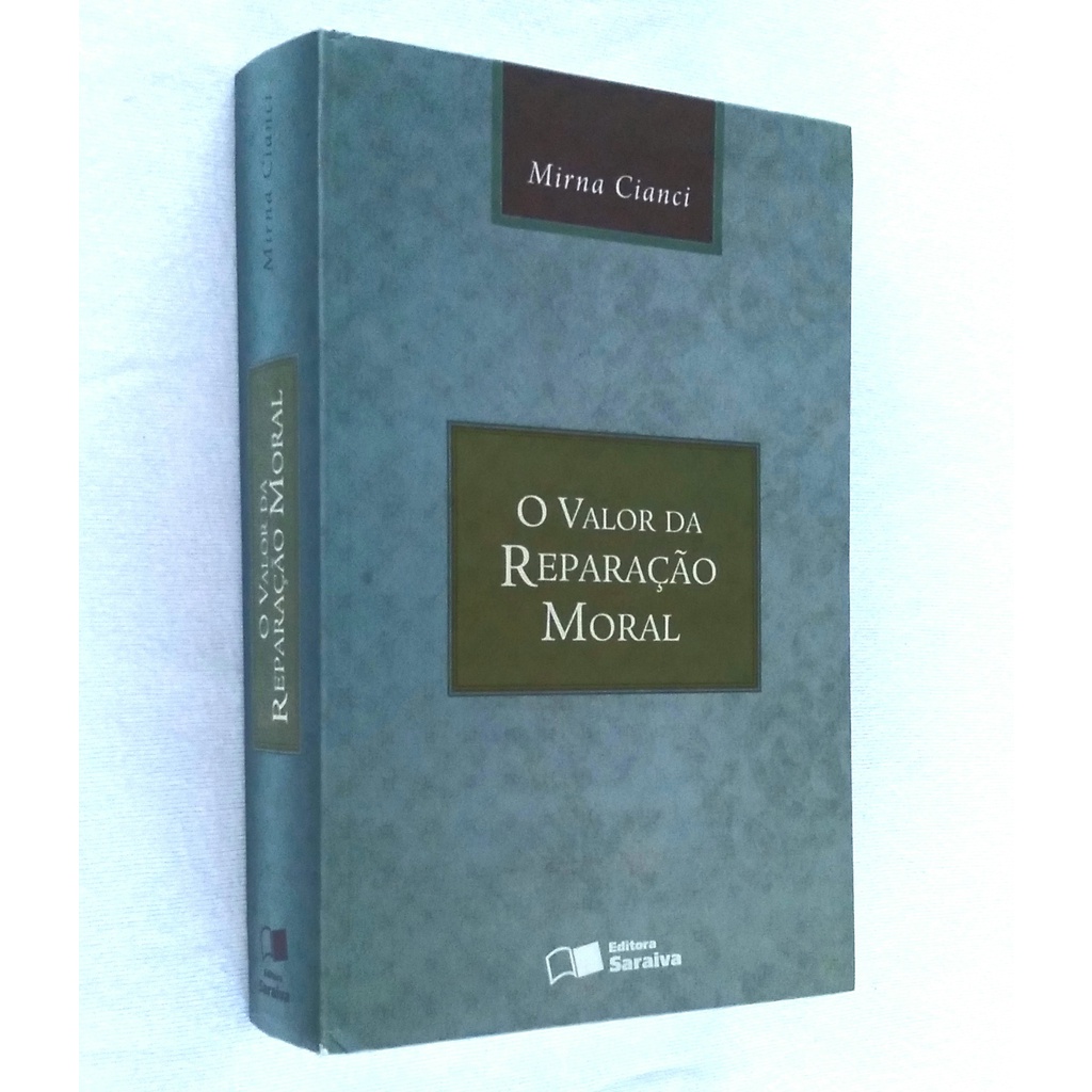 O Valor Da Reparação Moral - 3ª Edição - Mirna Cianci