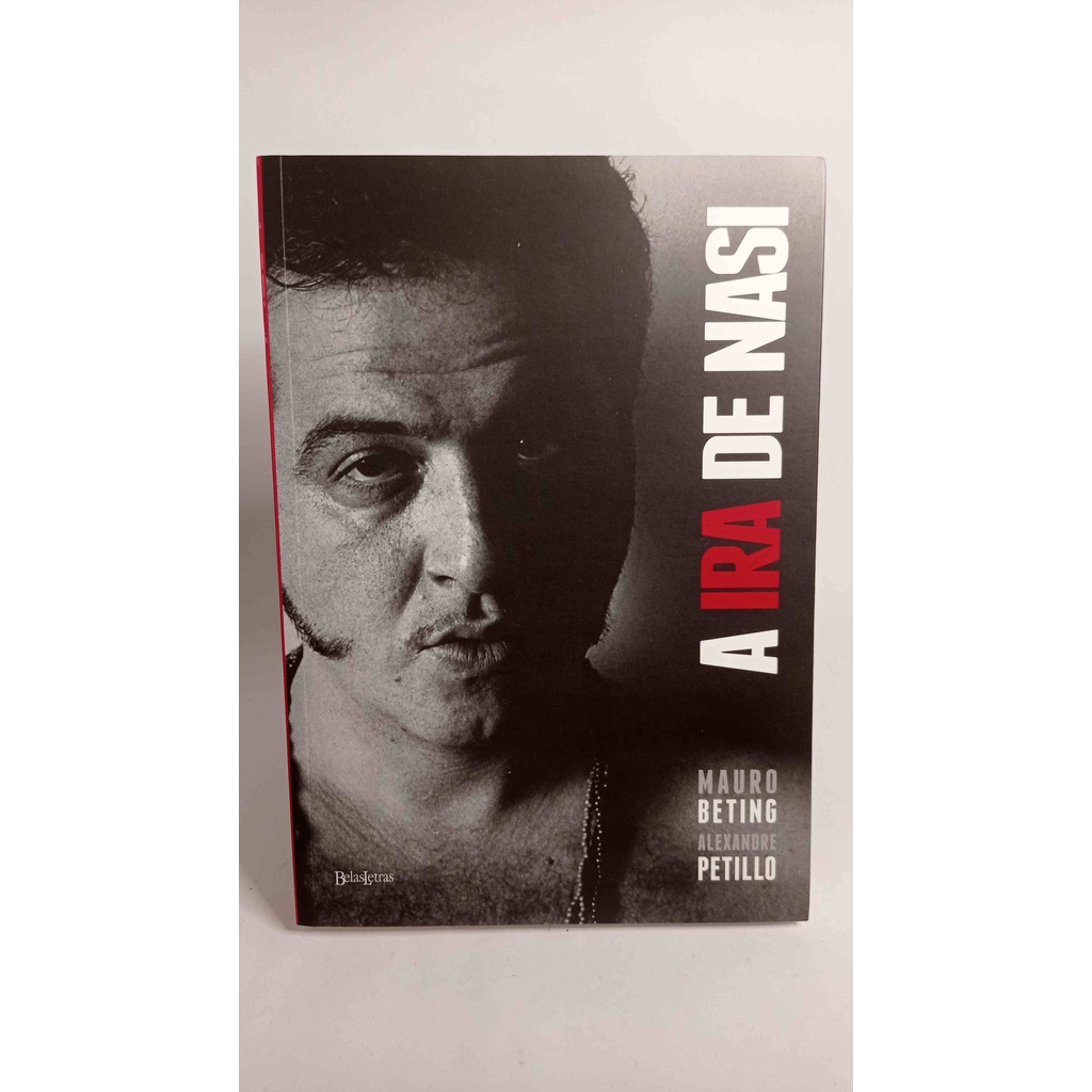 A Ira de Nasi - Alexandre Petillo / Livro Biografia com Fotos 320 pág Banda Nacional Rock