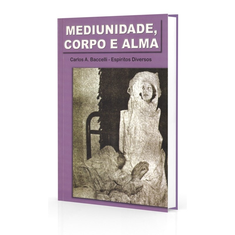 Mediunidade, Corpo e Alma