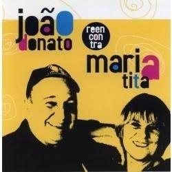 Cd Joao Donato Reencontra Maria Tita