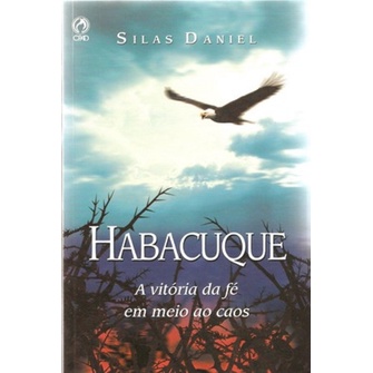 Habacuque | A vitória da fé em meio ao caos | Silas Daniel em Oferta na Shopee