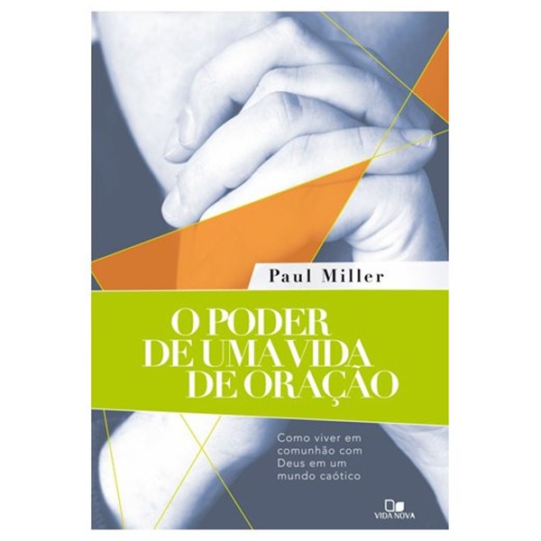 O Poder de uma vida de oração | Paul Miller - Books & Magazines