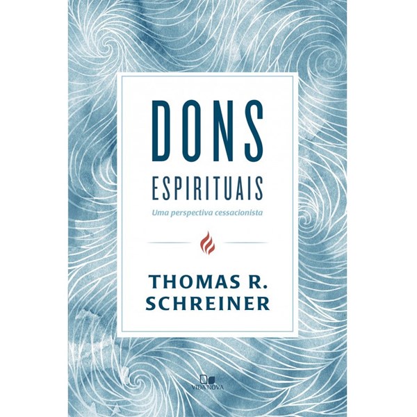 Livro Dons Espirituais | Thomas R , Schreiner