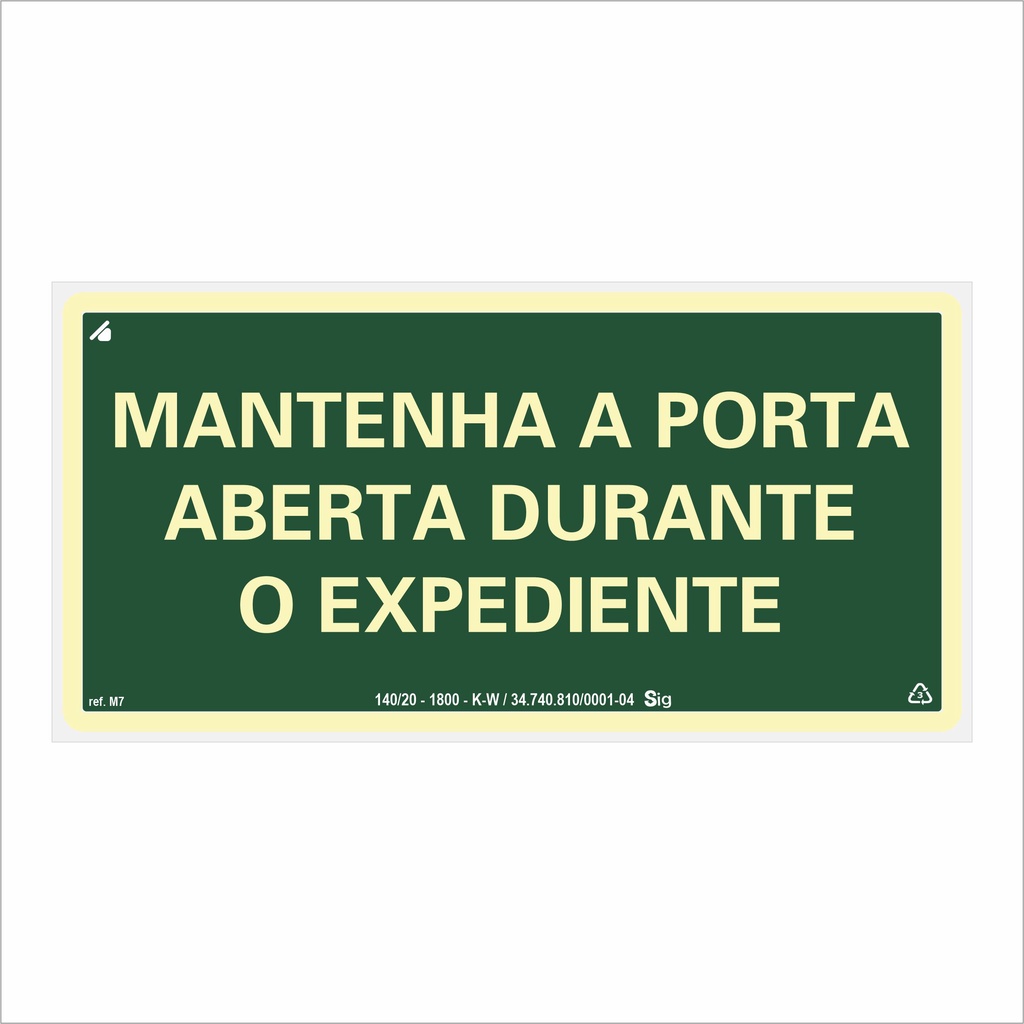 Placa de Sinalização Mantenha a Porta Aberta Durante o Expediente