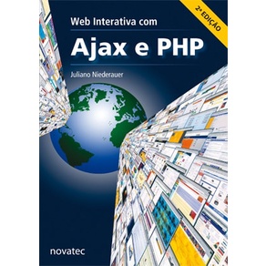 Livro Web Interativa com Ajax e PHP 2ª Edição Novatec Editora