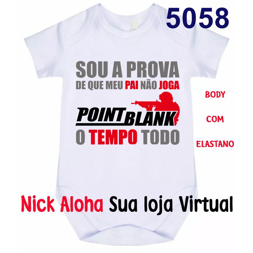 BODY BEBÊ SOU A PROVA QUE MEU PAPAI NÃO JOGA POINT BLANK O TEMPO TODO CÓD 5058