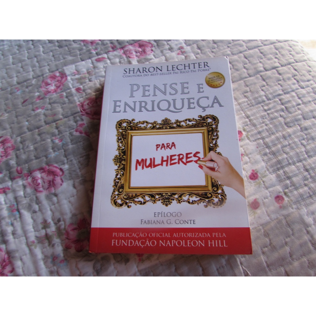 Pense e Enriqueça para Mulheres Autor: Sharon lechter