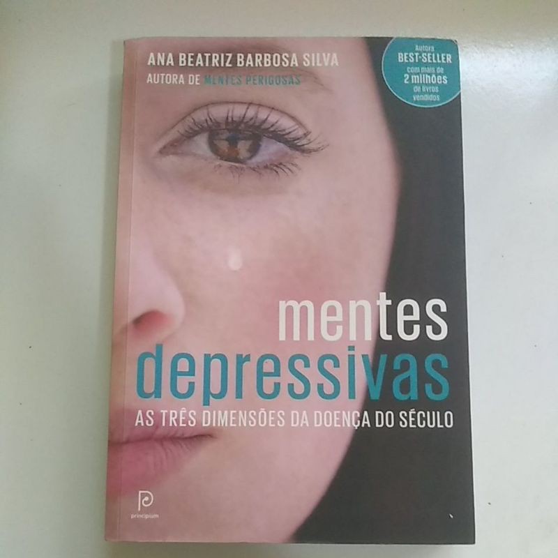 Mentes Depressivas - Ana Beatriz Barbosa Silva | Shopee Brasil