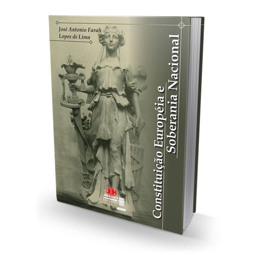 Constituição Européia e Soberania Nacional - Livro para Advogado Promotores OAB