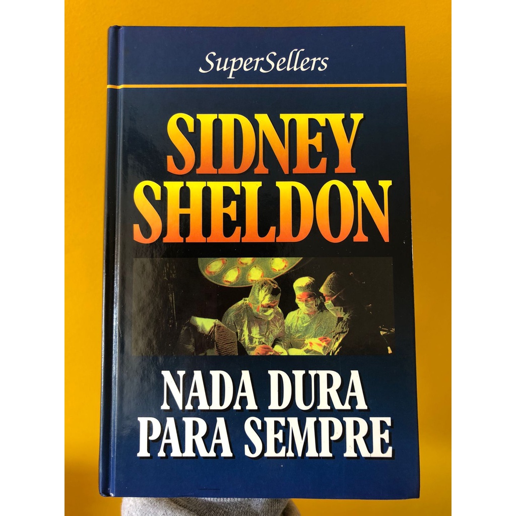 Livro - Nada dura para sempre - Sidney Sheldon