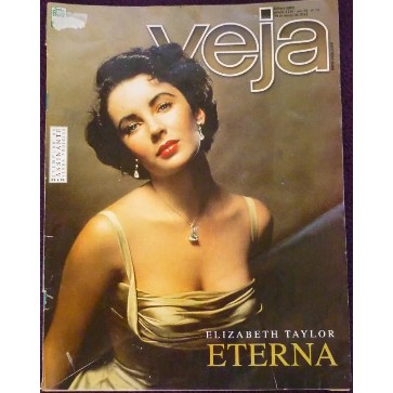 Revista Veja Elizabeth Taylor Eterna | Edição 2210 | Março 2011 | Colecionador Raro Física