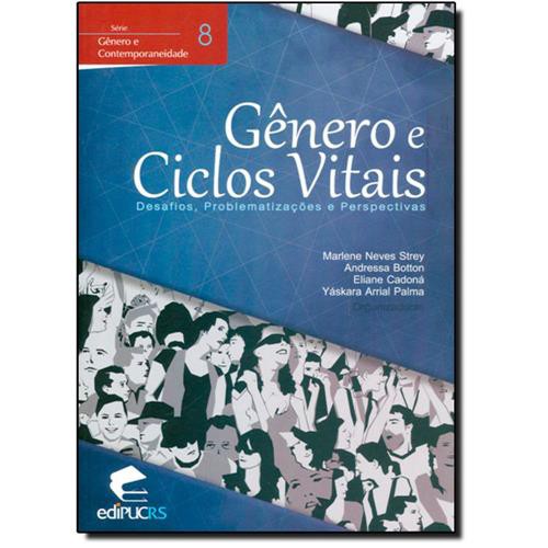 Livro Gênero e Ciclos Vitais: Desafios, Problematizações e Perspectivas; Marlene Neves Strey; Andressa Botton