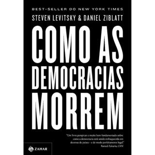 Livro Como As Democracias Morrem - Steven Levitsky, Daniel Ziblatt em Oferta na Shopee
