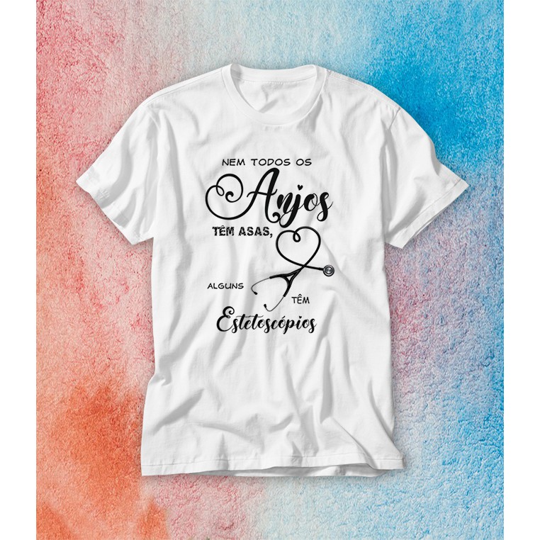 Camiseta unissex nem todos os anjos têm asas, alguns têm estetoscópios enfermagem medicina fisioterapia