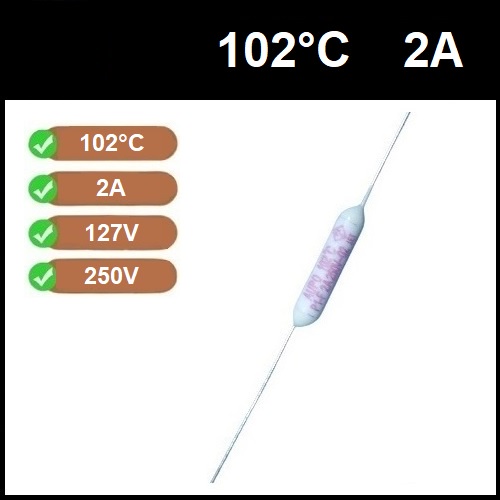 1 Fusível Térmico 2A 102C 102°C 102 Graus 250V