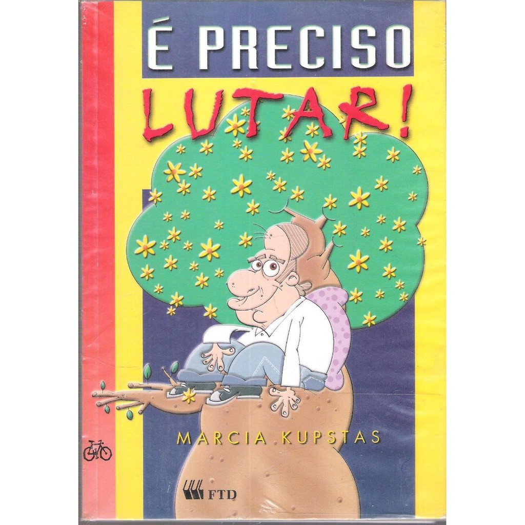 É Preciso Lutar! - Marcia Kupstas - 1010 \ 410n
