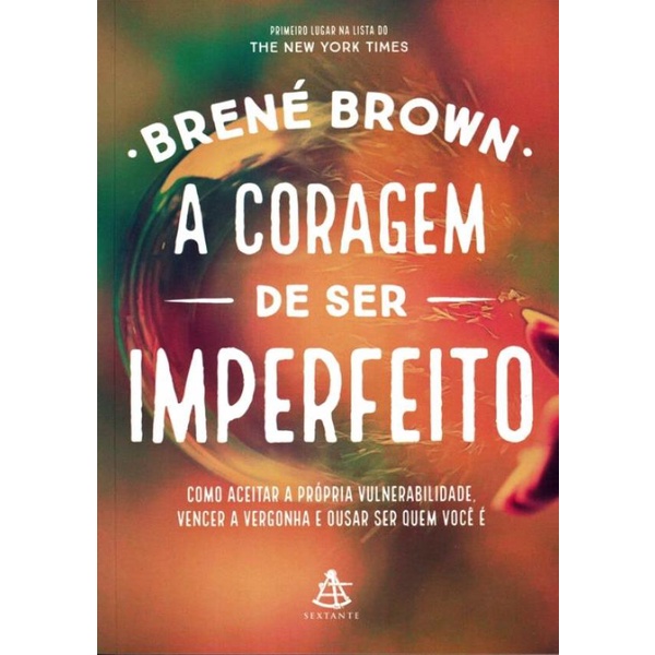 Livro - Coragem De Ser Imperfeito, A