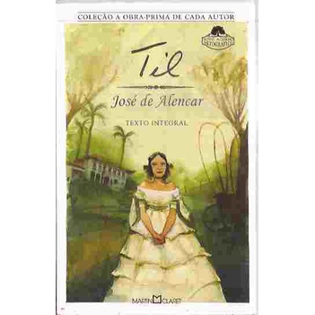 Til - José de Alencar Obra Prima de Cada