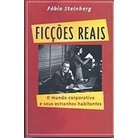 Ficcoes Reais: o Mundo Corporativo e Seus Estranhos Habitantes autor Fabio Steinberg