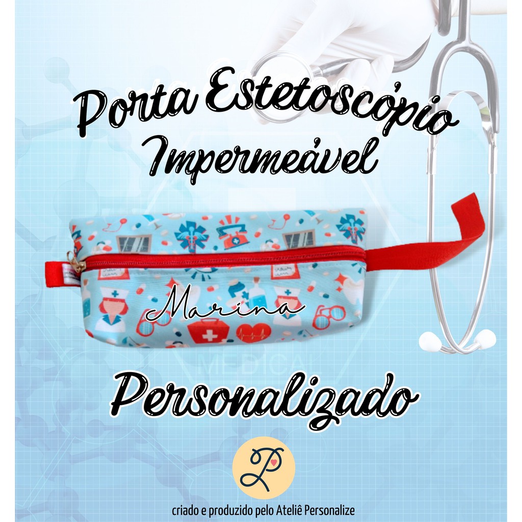 Porta Estetoscópio - Personalizado e Impermeável