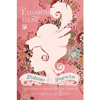 Paixão e Pureza - Elisabeth Elliot em Oferta na Shopee