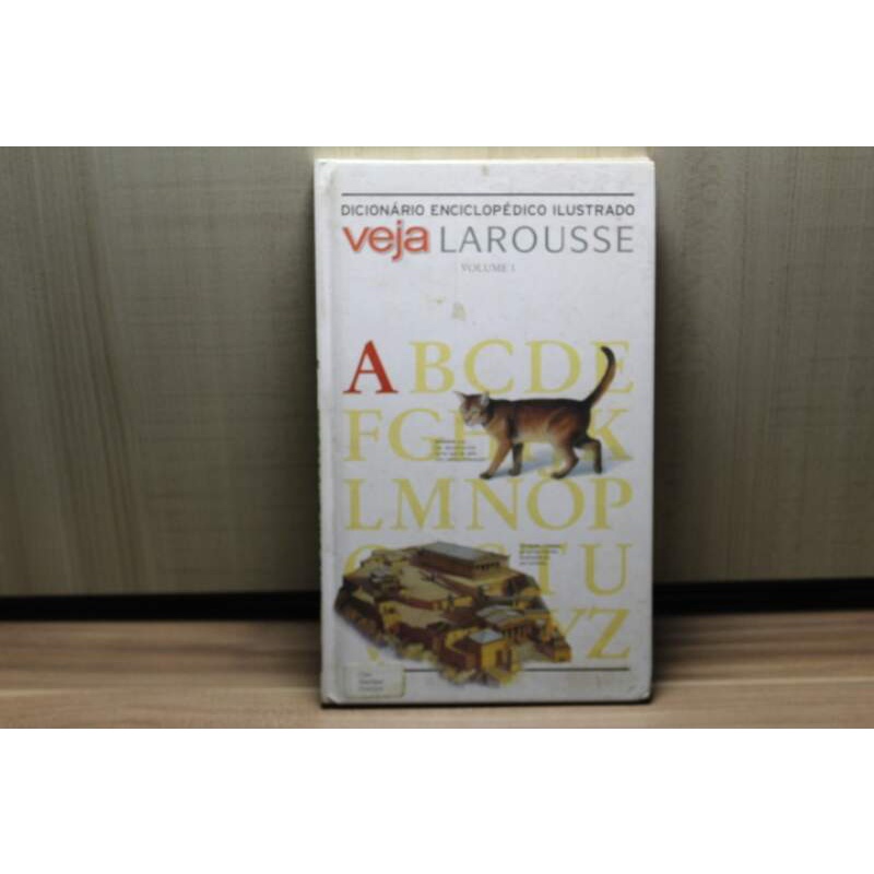 Livro Dicionário Enciclopédico Ilustrado Veja Larousse Vol. 1