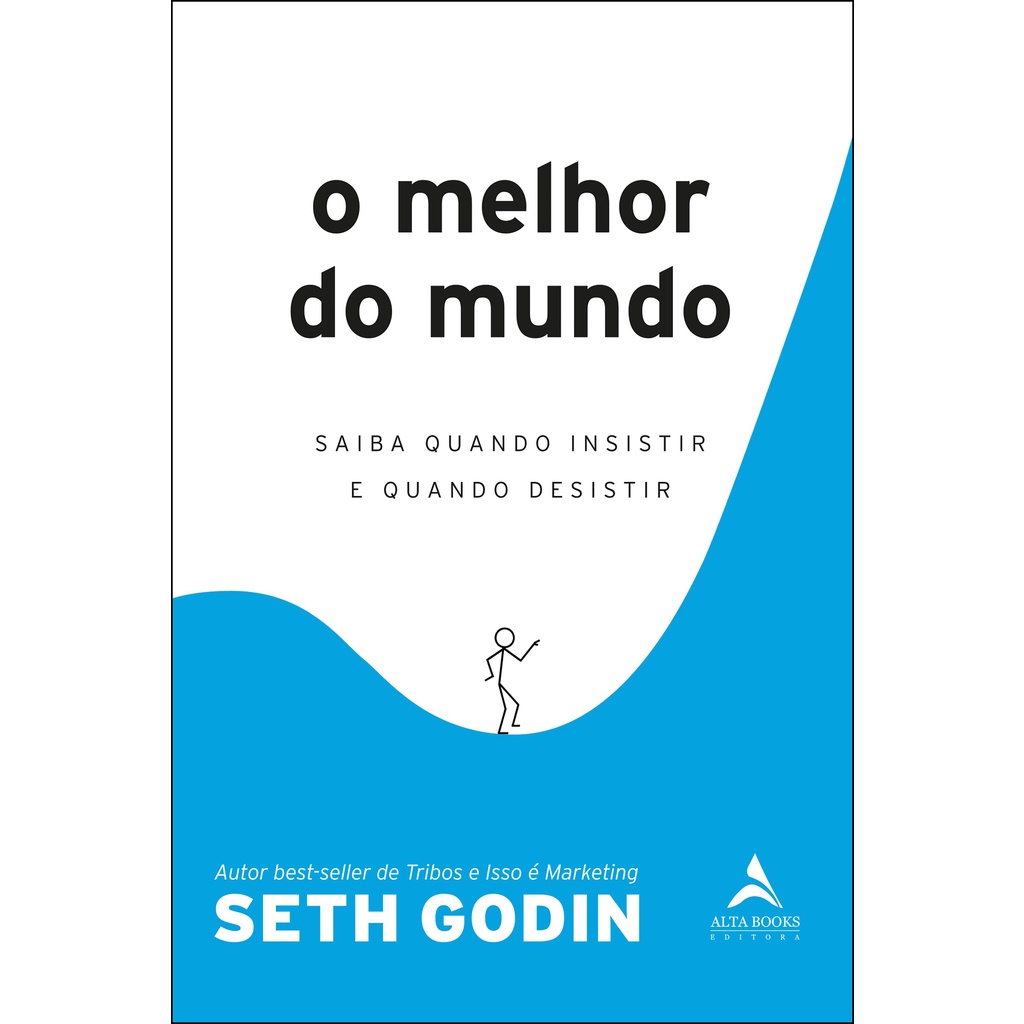 Livro O Melhor do Mundo: Saiba Quando Insistir e Quando Desistir em Oferta na Shopee