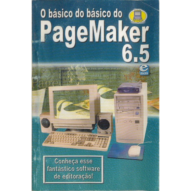 Livreto O Básico Do Básico Do Pagemaker - Editoração