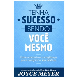 Tenha Sucesso Sendo Você Mesmo | Joyce Meyer em Oferta na Shopee