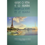Livro Entre o Sena e o Guaíba Entre La Seine et Le Guaíba; Alcy Cheuiche Org