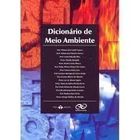 Dicionário de Meio Ambiente autor Prof. Affonso Luis Gentil Camero e Outros