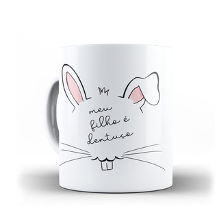 Caneca coelho pet meu filho e dentuço(a) arte  exclusiva
