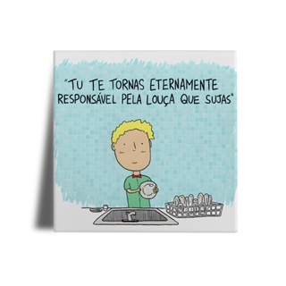 Azulejo Decorativo Cozinha - Tu Te Tornas Eternamente Responsável Pela Louça que Sujas em Oferta na Shopee
