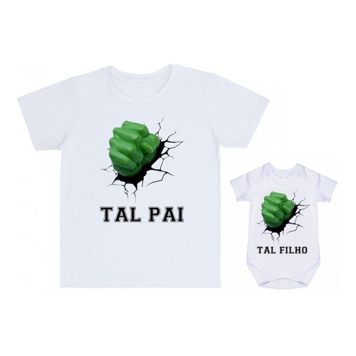 Kit Tal Pai Tal Filho Camiseta + Body Incrivel Hulk