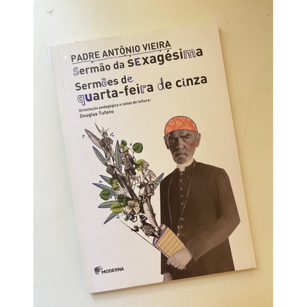 livro sermão da sexagésima e sermões da quarta-feira de cinza - padre  antônio vieira | Shopee Brasil