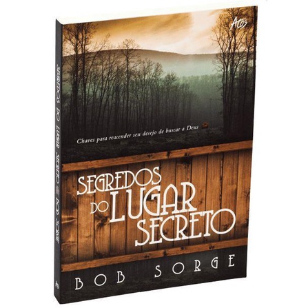 Segredos do Lugar Secreto - Bob Sorge - Books & Magazines