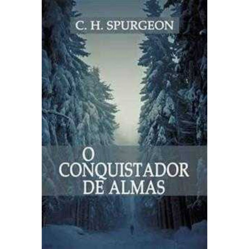 O Conquistador de Almas de Charles Spurgeon - Books & Magazines