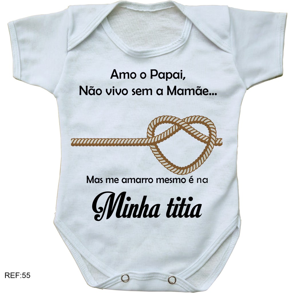 Body Bebe Personalizado Amo O Papai Nao Vivo Sem A Mamae Mas Me Amarro E Na Minha Titia Shopee Brasil