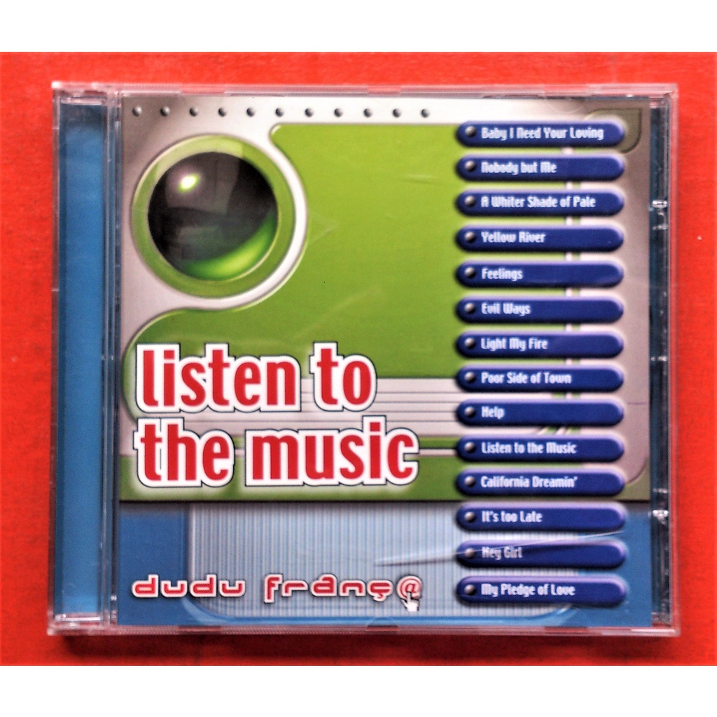 Cd Dudu França - Listen To The Music - Baby I Need Your Loving