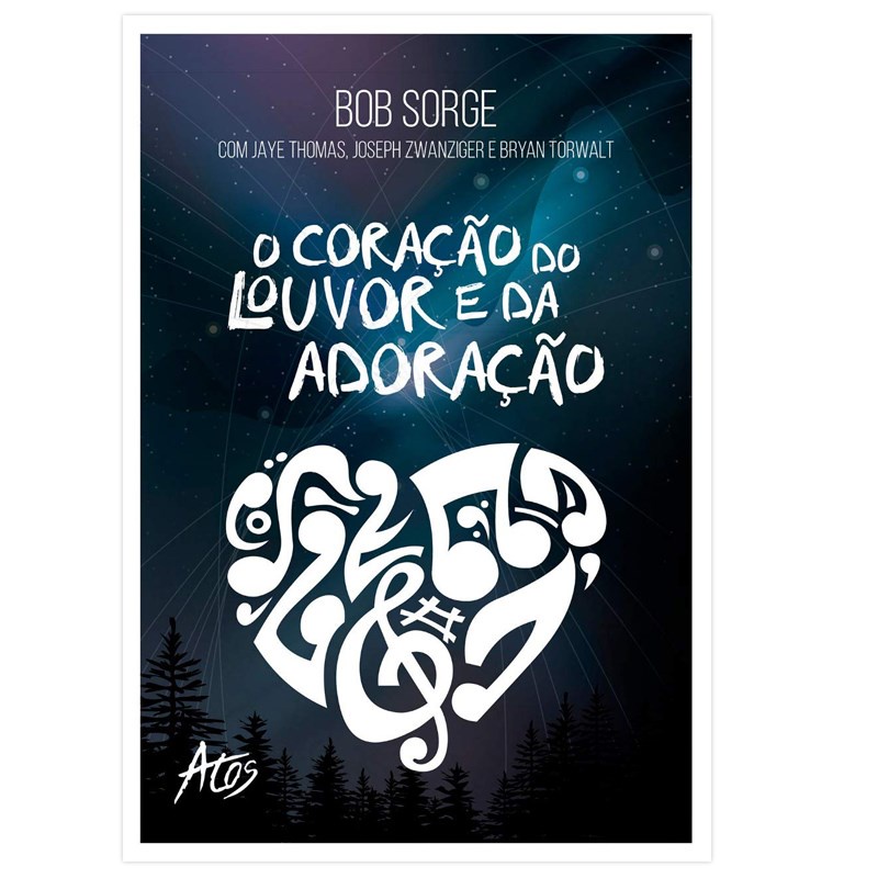O Coração do Louvor e da Adoração | Bob Sorge em Oferta na Shopee