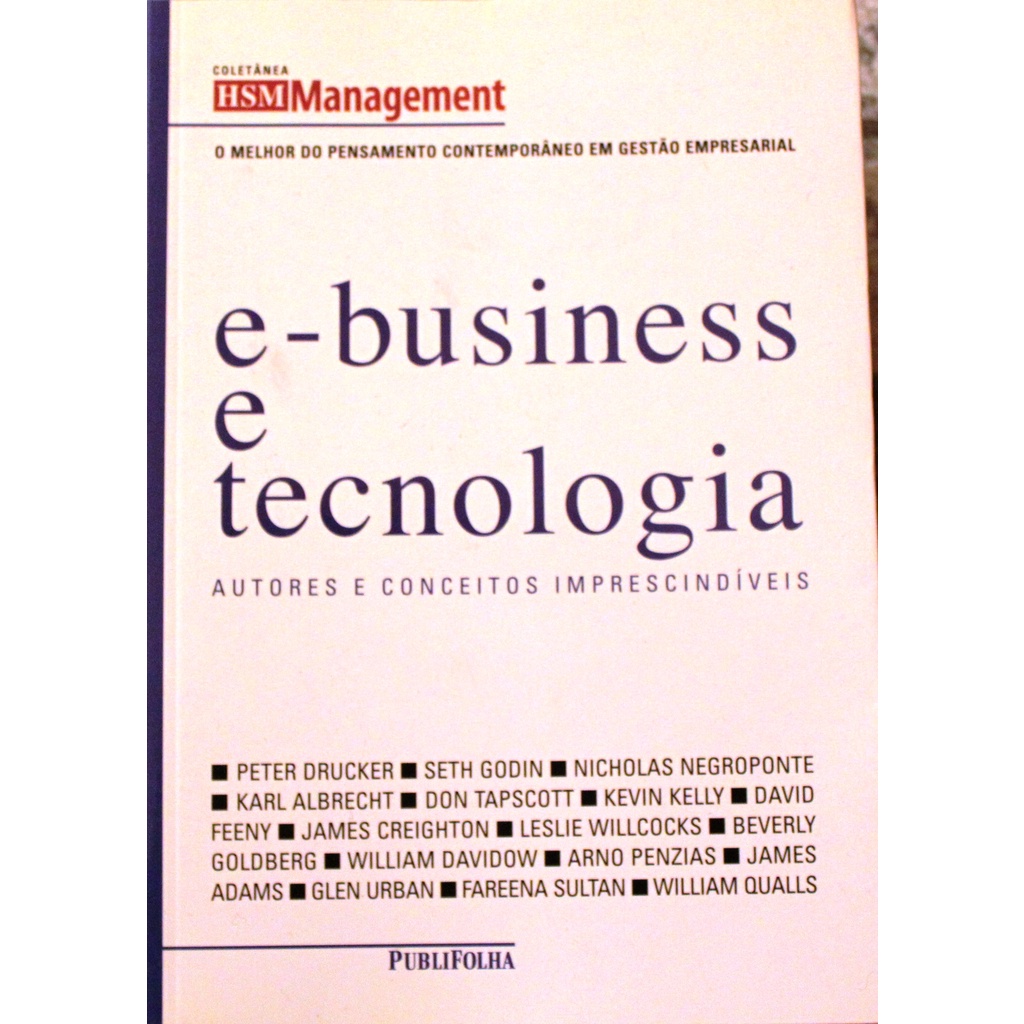 E-BUSINESS E TECNOLOGIA - PETER DRUCKER E OUTROS