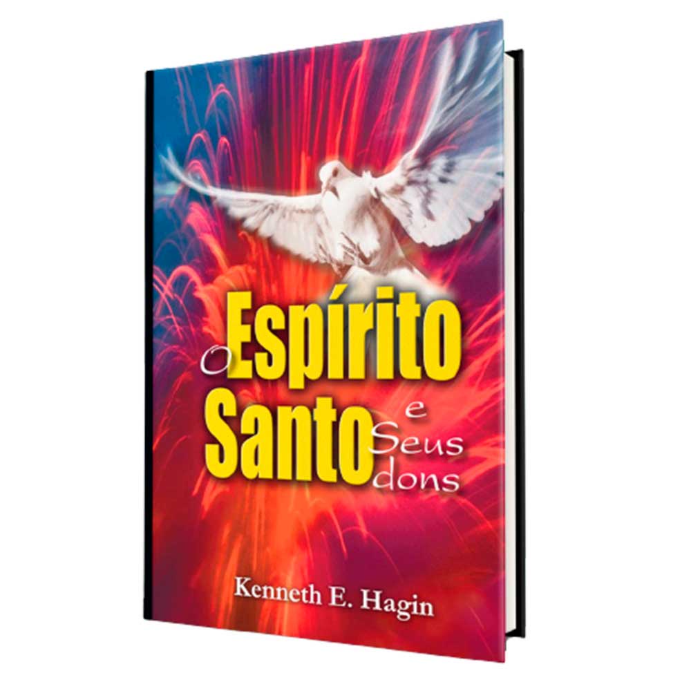 Livro - O Espírito Santo e Seus Dons - Kenneth Hagin