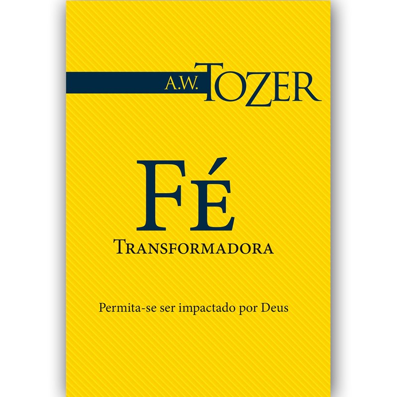 Livro Fé Transformadora | A ,W , Tozer em Oferta na Shopee